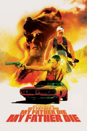 My Father Die's poster