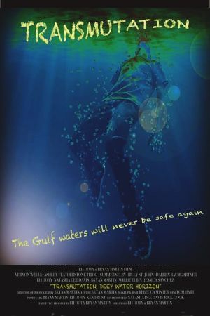 Transmutation: Deep Water Horizon's poster