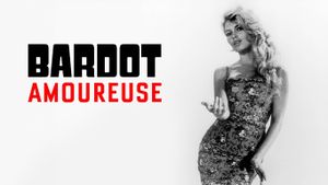 Bardot Amoureuse's poster