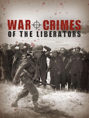 War Crimes of the Liberators's poster