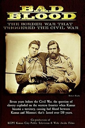 Bad Blood: The Border War That Triggered the Civil War's poster