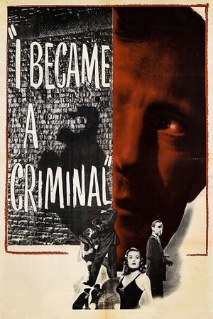 I Became a Criminal's poster