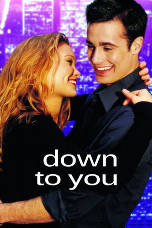 Down to You's poster