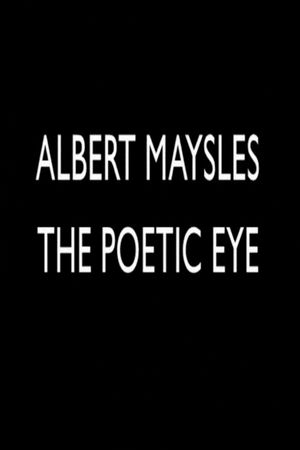 Albert Maysles: The Poetic Eye's poster