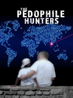 The Pedophile Hunters's poster