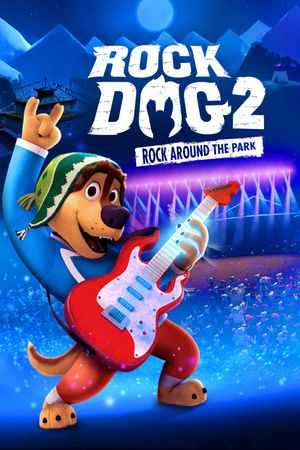 Rock Dog 2: Rock Around the Park's poster