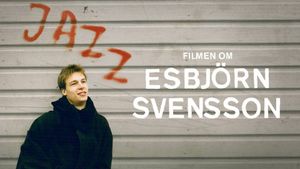 Filmen Om Esbjörn Svensson's poster