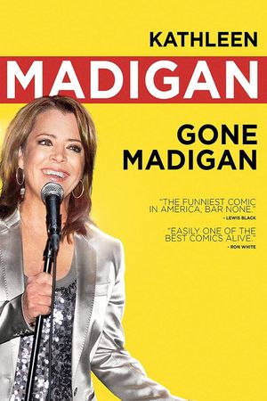 Kathleen Madigan: Gone Madigan's poster