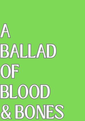 A Ballad of Blood and Bones's poster