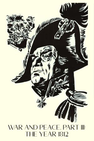 War and Peace, Part III: The Year 1812's poster