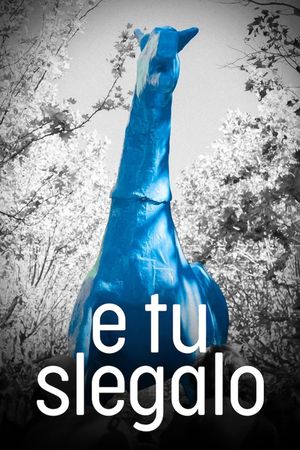 E tu slegalo's poster