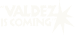 Valdez Is Coming's poster