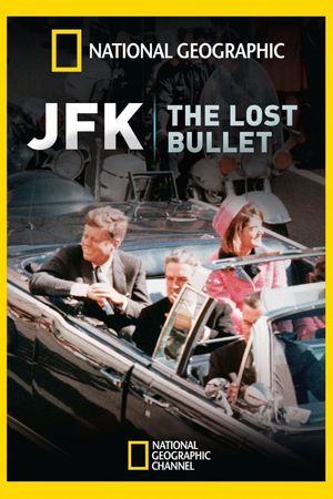 JFK: The Lost Bullet's poster