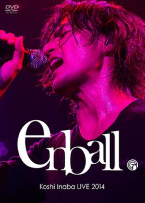 Koshi Inaba LIVE 2014 〜en-ball〜's poster