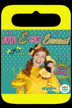 The Wiggles - Dial E For Emma's poster