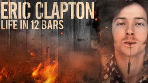 Eric Clapton: Life in 12 Bars's poster