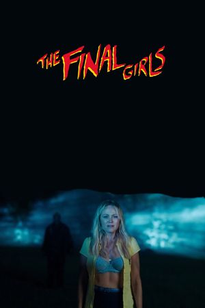 The Final Girls's poster