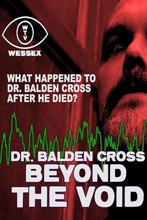 Dr. Balden Cross: Beyond The Void's poster