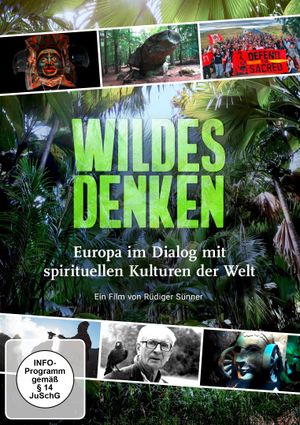 Wildes Denken - Europa im Dialog mit spirituellen Kulturen der Welt's poster