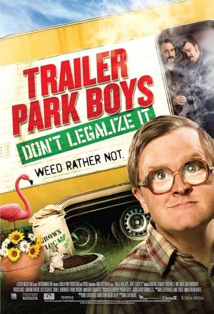 Trailer Park Boys: Don't Legalize It's poster