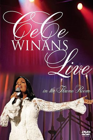 CeCe Winans: Live in the Throne Room's poster