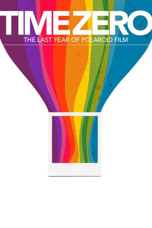 Time Zero: The Last Year of Polaroid Film's poster