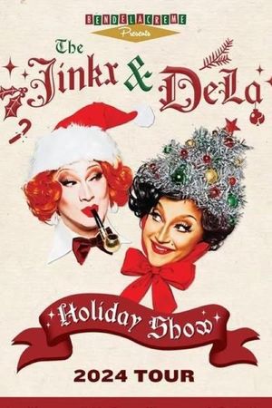 The Jinkx & DeLa Holiday Show 2024's poster