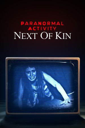 Paranormal Activity: Next of Kin's poster