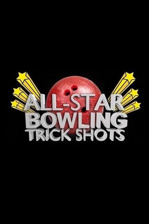 All Star Bowling Trick Shots's poster