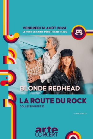 Blonde Redhead - La Route du Rock 2024's poster