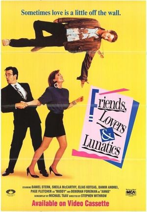 Friends, Lovers, & Lunatics's poster