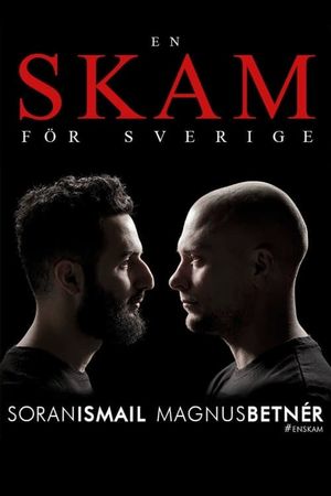 Shame for Swedish: Magnus Betnér och Soran Ismail's poster