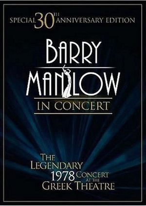 Barry Manilow in Concert: The Legendary 1978 Concert at the Greek Theatre's poster