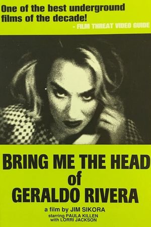 Bring Me the Head of Geraldo Rivera's poster