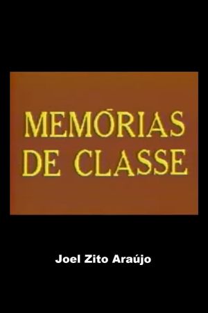 Memórias de Classe's poster