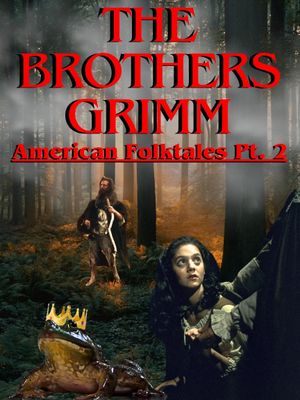 The Brothers Grimm: American Folktales's poster