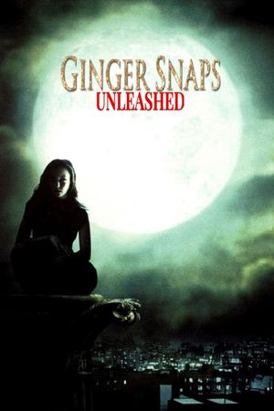 Ginger Snaps 2: Unleashed's poster