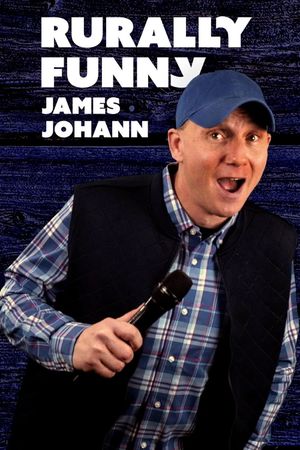 James Johann: Rurally Funny's poster image