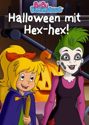 Bibi Blocksberg: Halloween mit Hex-hex!'s poster