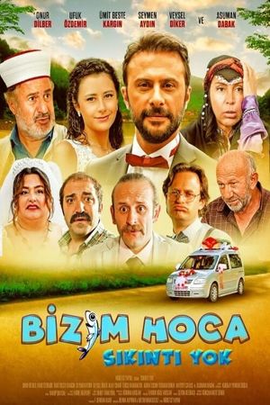 Bizim Hoca: Sıkıntı Yok's poster