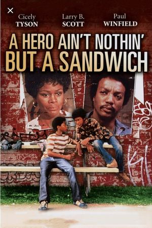A Hero Ain't Nothin' But a Sandwich's poster