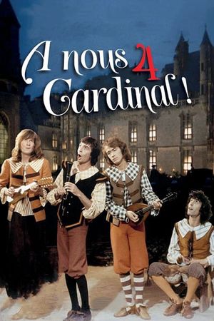 Les Charlots en folie: À nous quatre Cardinal!'s poster