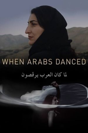 When Arabs Danced's poster