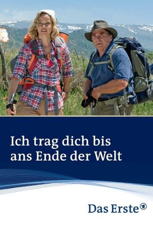 Ich trag dich bis ans Ende der Welt's poster