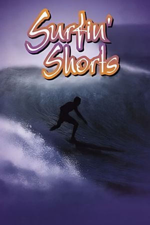 Surfin' Shorts's poster