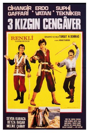 Üç Kizgin Cengaver's poster