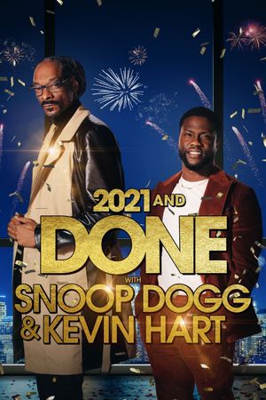 2021 and Done with Snoop Dogg & Kevin Hart's poster image