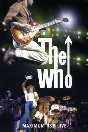 The Who: Maximum R&B Live's poster