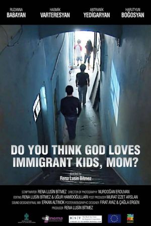 Do You Think God Loves Immigrant Kids, Mom?'s poster