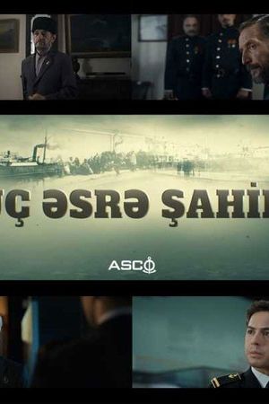 Üç Əsrə Şahid's poster